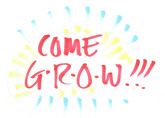 come-grow