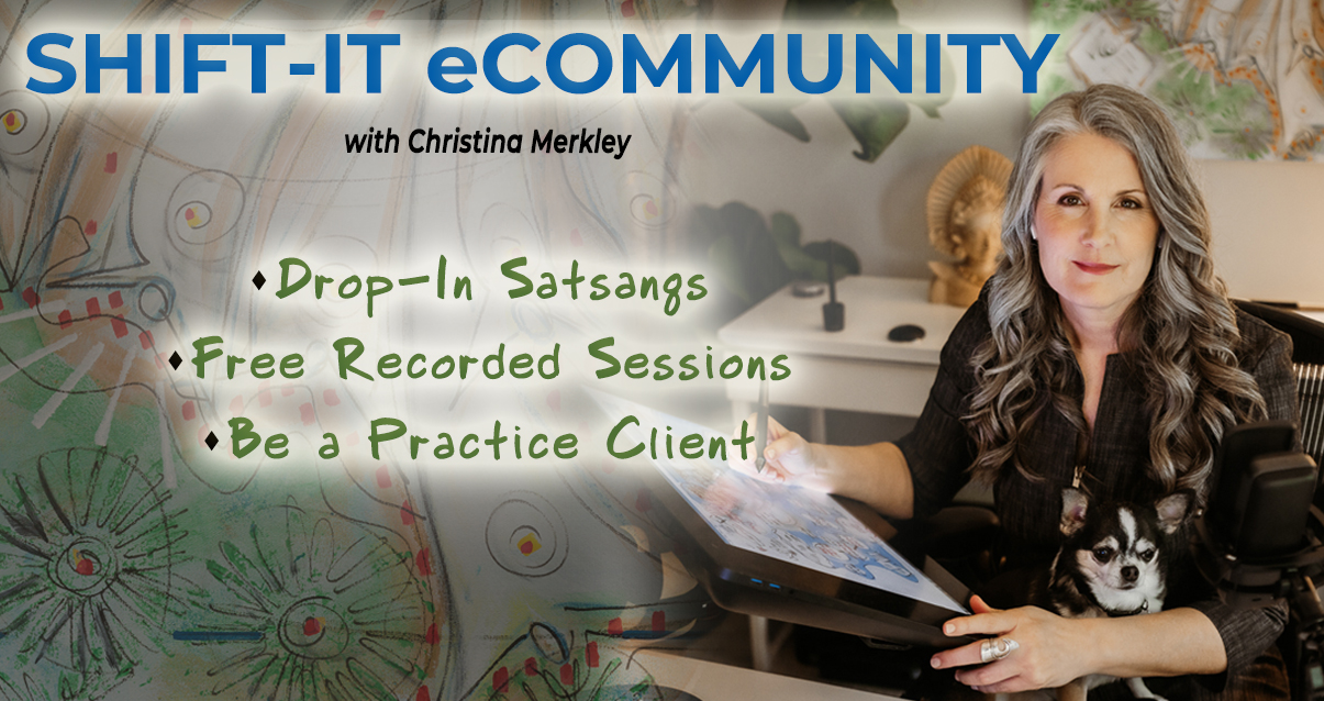 Christina Merkley at her tablet smiling at the camera with her puppy Presley on her lap. Wording is for the eCommunity Banner: Drop-in Satsangs, Free Recorded Sessions and Practice Clients